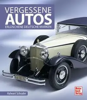 Schrader |  Vergessene Autos | Buch |  Sack Fachmedien