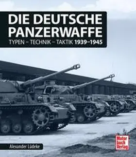 Lüdeke |  Die deutsche Panzerwaffe | Buch |  Sack Fachmedien