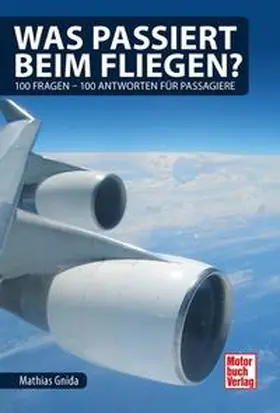 Gnida |  Was passiert beim Fliegen? | Buch |  Sack Fachmedien
