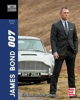 Tesche |  Motorlegenden - James Bond 007 | Buch |  Sack Fachmedien