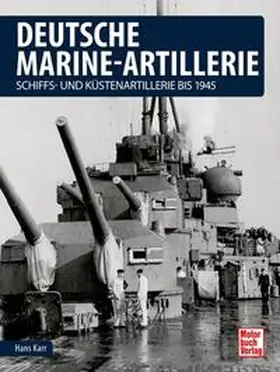Karr |  Deutsche Marine-Artillerie | Buch |  Sack Fachmedien