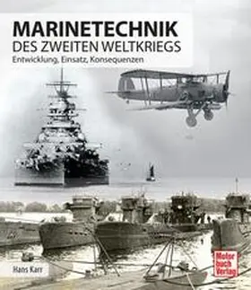 Karr |  Marinetechnik des zweiten Weltkriegs | Buch |  Sack Fachmedien