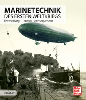 Karr |  Marinetechnik des ersten Weltkriegs | Buch |  Sack Fachmedien