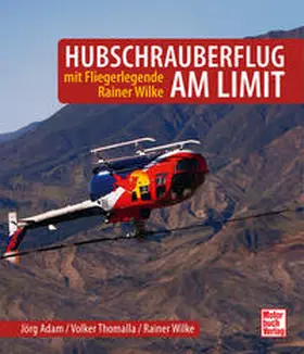 Adam / Thomalla / Wilke |  Hubschrauberflug am Limit | Buch |  Sack Fachmedien