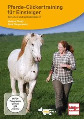 Theby |  DVD - Pferde-Clickertraining für Einsteiger | Sonstiges |  Sack Fachmedien