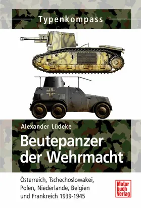 Lüdeke |  Beutepanzer der Wehrmacht | eBook | Sack Fachmedien