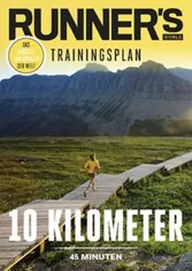  RUNNER'S WORLD 10 Kilometer unter 45 Minuten | eBook | Sack Fachmedien