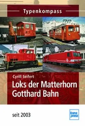 Seifert |  Loks der Matterhorn Gotthard Bahn | eBook | Sack Fachmedien