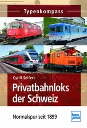 Seifert |  Privatbahnloks der Schweiz | eBook | Sack Fachmedien