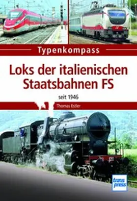 Estler |  Loks der italienischen Staatsbahnen FS | eBook | Sack Fachmedien