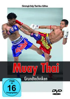 Delp |  Muay Thai - Grundtechniken | Sonstiges |  Sack Fachmedien