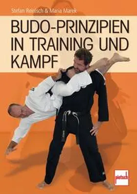 Reinisch / Marek |  Budo-Prinzipien in Training und Kampf | Buch |  Sack Fachmedien