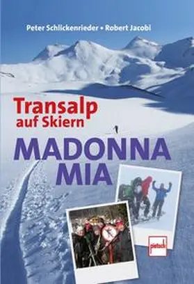 Schlickenrieder / Jacobi |  Madonna mia | Buch |  Sack Fachmedien
