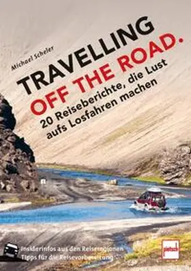 Scheler |  TRAVELLING OFF THE ROAD | Buch |  Sack Fachmedien