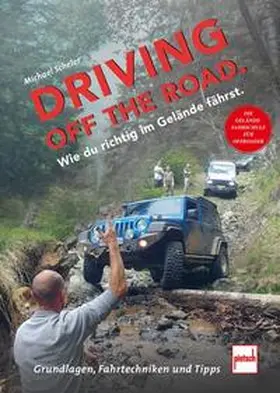 Scheler |  Driving off the Road. Wie du richtig im Gelände fährst. | Buch |  Sack Fachmedien
