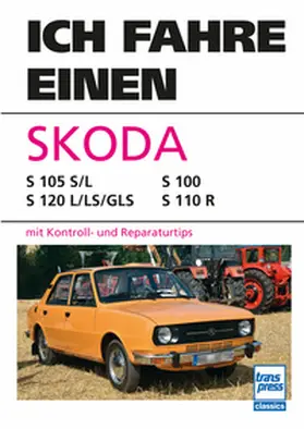 Huhle / Pfeifer |  Ich fahre einen Skoda | Buch |  Sack Fachmedien
