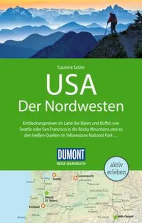 Satzer | DUMONT Reise-Handbuch Reiseführer USA, Der Nordwesten | Buch | 978-3-616-01615-3 | sack.de