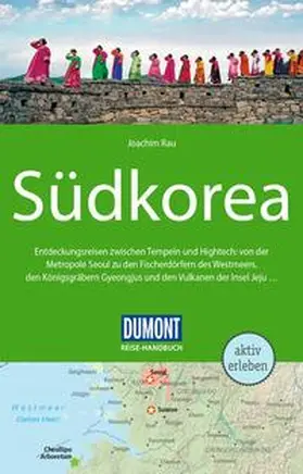 Rau |  DUMONT Reise-Handbuch Reiseführer Südkorea | Buch |  Sack Fachmedien
