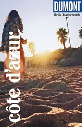 Kalmbach |  DUMONT Reise-Taschenbuch Reiseführer Côte d'Azur | Buch |  Sack Fachmedien