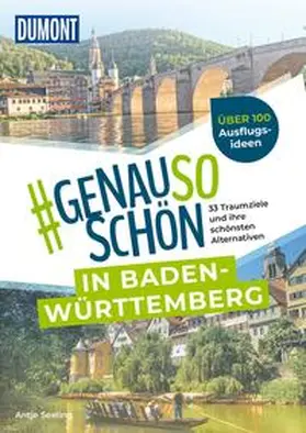 Seeling |  DuMont #genausoschön in Baden-Württemberg | Buch |  Sack Fachmedien