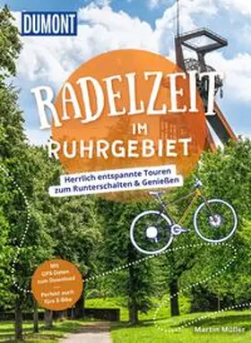 Müller |  DUMONT Radelzeit im Ruhrgebiet | Buch |  Sack Fachmedien