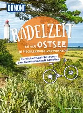 Lübbert |  DUMONT Radelzeit an der Ostsee in Mecklenburg-Vorpommern | Buch |  Sack Fachmedien