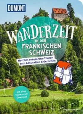 Dauscher |  DUMONT Wanderzeit in der Fränkischen Schweiz | Buch |  Sack Fachmedien