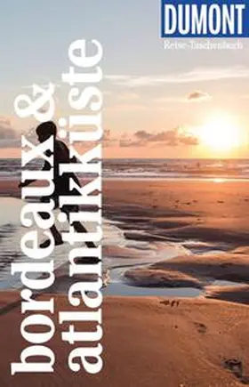 Görgens |  DUMONT Reise-Taschenbuch E-Book Bordeaux & Atlantikküste | eBook | Sack Fachmedien