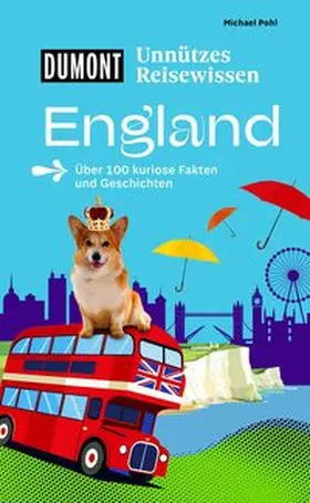 Pohl |  DUMONTs Unnützes Reisewissen England | Buch |  Sack Fachmedien