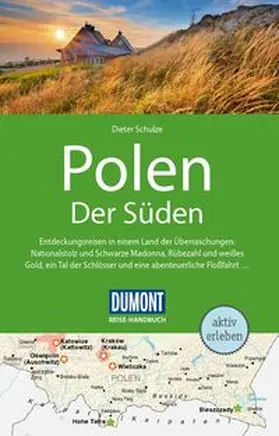 Schulze |  DUMONT Reise-Handbuch Reiseführer E-Book Polen Der Süden | eBook | Sack Fachmedien