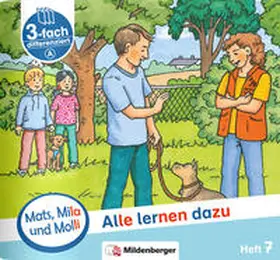 Dr. Weinrebe |  Mats, Mila und Molli – Heft 7: Alle lernen dazu - A | Buch |  Sack Fachmedien