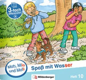 Dr. Weinrebe |  Mats, Mila und Molli – Heft 10: Spaß mit Wasser - A | Buch |  Sack Fachmedien