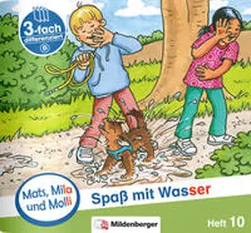 Dr. Weinrebe |  Mats, Mila und Molli – Heft 10: Spaß mit Wasser - B | Buch |  Sack Fachmedien
