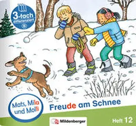 Dr. Weinrebe |  Mats, Mila und Molli – Heft 12: Freude am Schnee - B | Buch |  Sack Fachmedien
