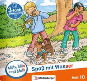 Dr. Weinrebe |  Mats, Mila und Molli – Heft 10: Spaß mit Wasser - C | Buch |  Sack Fachmedien