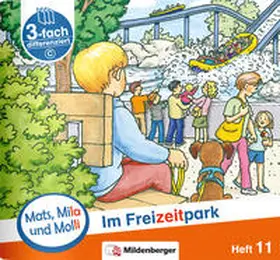 Dr. Weinrebe |  Mats, Mila und Molli – Heft 11: Im Freizeitpark - C | Buch |  Sack Fachmedien
