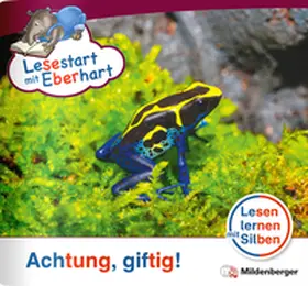 Brandau / Drecktrah |  Lesestart mit Eberhart: Achtung, giftig! | Buch |  Sack Fachmedien