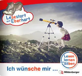 Drecktrah / Brandau |  Lesestart mit Eberhart - Ich wünsche mir ... | Buch |  Sack Fachmedien