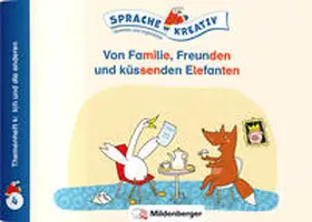 Kulot |  Von Familie, Freunden und küssenden Elefanten · Themenheft 4: Ich und die anderen | Buch |  Sack Fachmedien