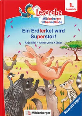 Kiel / Kühler |  Leserabe - Ein Erdferkel wird Superstar | Buch |  Sack Fachmedien