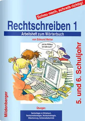 Wetter |  Schau nach, schreib richtig! Rechtschreiben 1. Arbeitsheft | Buch |  Sack Fachmedien