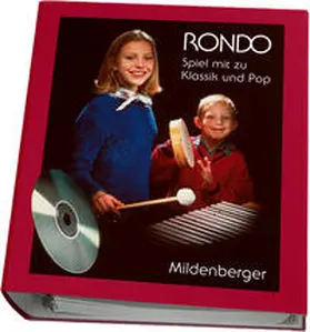 Kist / Zens |  Rondo - Spiel mit zu Klassik und Pop | Loseblattwerk |  Sack Fachmedien