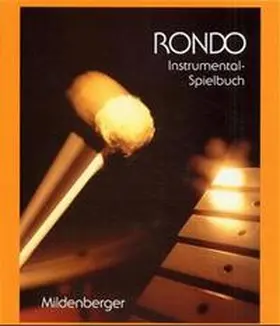 Keller / Kist / Scheurlen |  RONDO Instrumental-Spielbuch 1. bis 4. Schuljar | Buch |  Sack Fachmedien