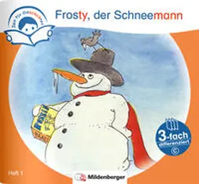 Erdmann |  Zeit für Geschichten – 3-fach differenziert, Heft 1: Frosty, der Schneemann – C | Buch |  Sack Fachmedien