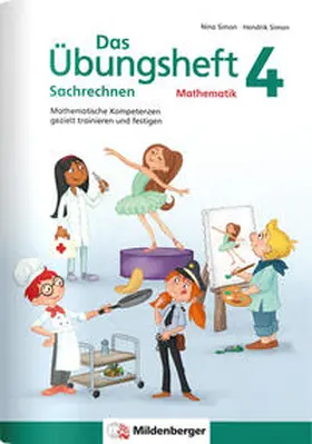 Simon |  Das Übungsheft Sachrechnen Mathematik 4 | Buch |  Sack Fachmedien