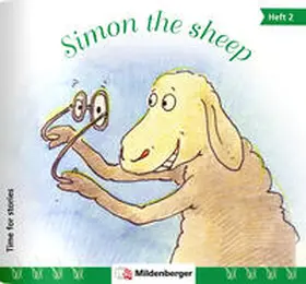 Erdmann |  Time for stories. Pfiffige Bild-Text-Hefte für Klasse 3 bis 6 / Simon the sheep. VPE 25 | Buch |  Sack Fachmedien