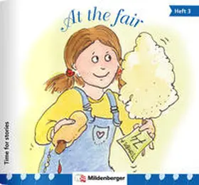Erdmann |  Time for stories. Pfiffige Bild-Text-Hefte für Klasse 3 bis 6 / At the fair. VPE 25 | Buch |  Sack Fachmedien