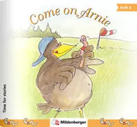 Erdmann |  Time for stories. Pfiffige Bild-Text-Hefte für Klasse 3 bis 6 / Heft 6: Come on Arnie (VPE 5 Stk.) | Buch |  Sack Fachmedien