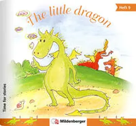 Erdmann |  Time for stories. Pfiffige Bild-Text-Hefte für Klasse 3 bis 6 / Heft 9: The little dragon (VPE 5 Stk.) | Buch |  Sack Fachmedien