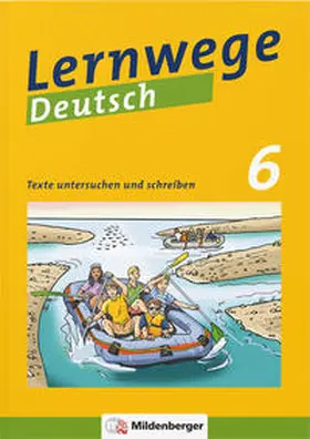 Merz-Grötsch / Fenske / Brecht |  Lernwege Deutsch: Texte untersuchen und schreiben 6 | Buch |  Sack Fachmedien